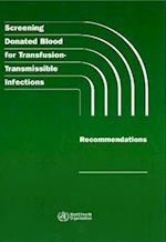 Screening Donated Blood for Transfusion-Transmissible Infections