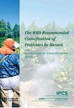 The Who Recommended Classification of Pesticides by Hazard and Guidelines to Classification 2009