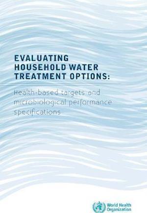 Evaluating Household Water Treatment Options