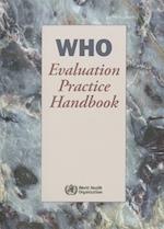 WHO Evaluation Practice Handbook