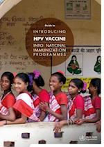 Guide to Introducing Hpv Vaccine Into National Immunization Programmes