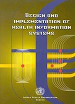 Design and Implementation of Health Information Systems