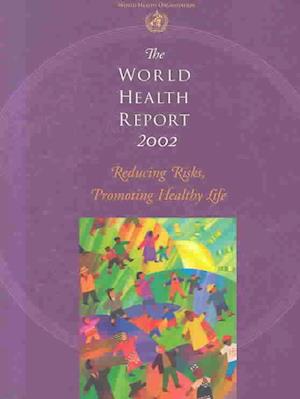 The World Health Report 2002