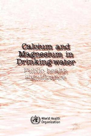 Calcium and Magnesium in Drinking Water