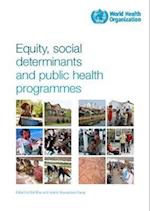 Equity, Social Determinants and Public Health Programmes