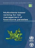 Multicriteria-Based Ranking for Risk Management of Food-Borne Parasites