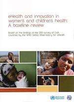 Ehealth and Innovation in Women's and Children's Health
