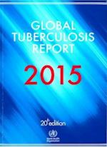 Global Tuberculosis Report 2015