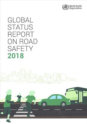 Global Status Report on Road Safety 2018