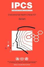 Barium: Environmental Health Criteria Series No 107 