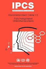 Fully Halogenated Chlorofluorocarbons: Environmental Health Criteria Series No 113 