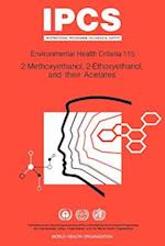 Methoxyethanol (2-), Ethoxyethanol (2-), and their Acetates: Environmental Health Criteria Series No 115 