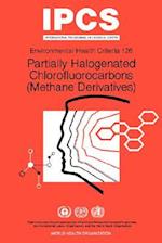 Partially Halogenated Chlorofluorocarbons (Methane Derivatives): Environmental Health Criteria Series No 126 