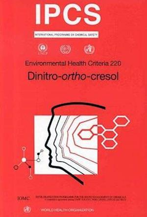 Dinitro-ortho-cresol: Environmental Health Criteria Series No. 220