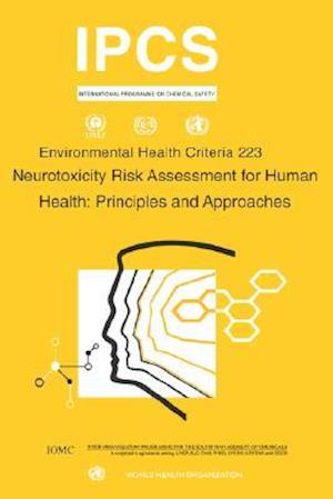 Neurotoxicity Risk Assessment: Environmental Health Criteria Series No. 223