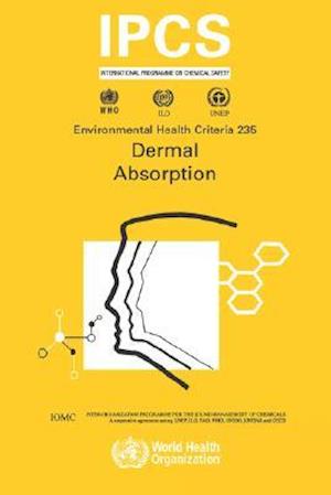 Dermal Absorption: Environmental Health Criteria Series No. 235