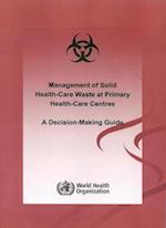 Management of Solid Health-Care Waste at Primary Health Care Centres