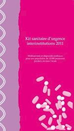 Kit Sanitaire d'Urgence Interinstitutions 2011