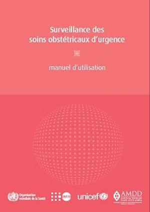 Surveillance Des Soins Obstétricaux d'Urgence