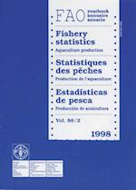 Anuaire de Statistiques Des Peches 1998. Production de L'Aquaculture. - Anuario de Etadisticas de Pesca 1998. Production de Acuicultura