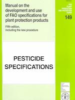 Manual on the Development and Use of Fao Specifications for Plant Protection Products