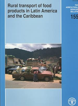 Rural Transport of Food Products in Latin America and the Caribbean