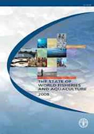 The State of the World Fisheries and Aquaculture 2008