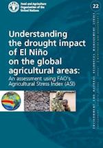 Understanding the Drought Impact of El Nino on the Global Agricultural Areas