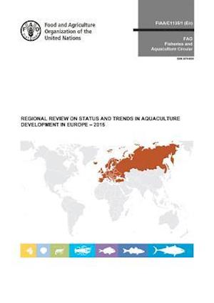 Regional Review on Status and Trends in Aquaculture Development in Europe - 2015