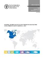 Regional Review on Status and Trends in Aquaculture Development in North America, 2015