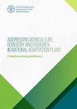 Addressing Agriculture, Rorestry and Risheries in National Adaptation Plans