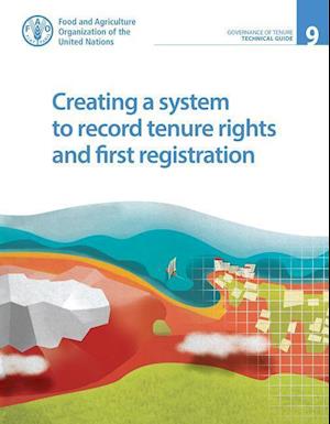 Creating a System to Record Tenure Rights and First Registration
