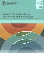 Impacts of Climate Change on Fisheries and Aquaculture