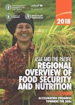 Asia and the Pacific Regional Overview of Food Security and Nutrition 2018