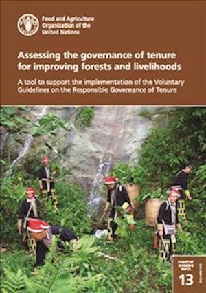 Assessing the Governance of Tenure for Improving Forests and Livelihoods