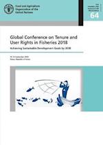 Global Conference on Tenure and User Rights in Fisheries 2018
