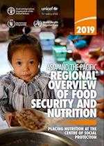 Asia and the Pacific - Regional Overview of Food Security and Nutrition 2019