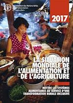 La Situation Mondiale de L'Alimentation Et de L'Agriculture 2017