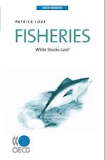 OECD Insights Fisheries While Stocks Last?