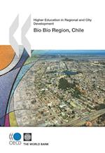 Higher Education in Regional and City Development: Bio Bio Region, Chile 2010
