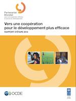 Vers une coopération pour le développement plus efficace Rapport d''étape 2014