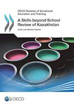 OECD Reviews of Vocational Education and Training A Skills beyond School Review of Kazakhstan