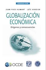 Esenciales OCDE Globalización económica Orígenes y consecuencias