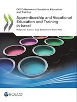 OECD Reviews of Vocational Education and Training Apprenticeship and Vocational Education and Training in Israel