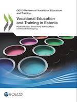 OECD Reviews of Vocational Education and Training Vocational Education and Training in Estonia