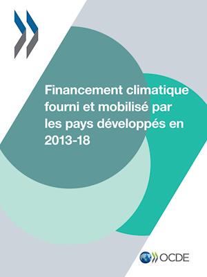 Financement climatique fourni et mobilisé par les pays développés en 2013-2018