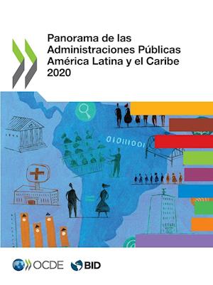 Panorama de Las Administraciones Públicas América Latina Y El Caribe 2020
