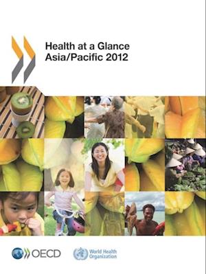 Health at a Glance: Asia/Pacific 2012