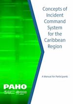 Concepts of Incident Command System for the Caribbean Region