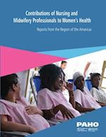 Contributions of Nursing and Midwifery Professionals to Women's Health